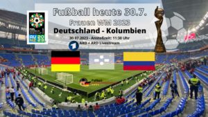 WM Länderspiel Deutschland gegen Kolumbien am 30.7.2023